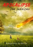 Apocalipse Sem Judaísmo (eBook, ePUB)