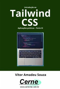 Introdução Ao Tailwind Css Aplicações Práticas - Parte Iii (eBook, PDF) - Souza, Vitor Amadeu