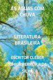 As Aguas Com Chuva (eBook, PDF) As Aguas Com Chuva (eBook, PDF)
