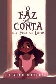 O Faz De Conta E A Flor De Lótus (eBook, PDF)