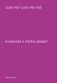 Love Me! Love Me Not! (eBook, PDF)
