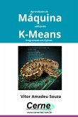 Aprendizado De Máquina Utilizando K-means Programado Em Python (eBook, PDF)