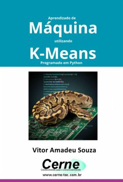 Aprendizado De Máquina Utilizando K-means Programado Em Python (eBook, PDF) - Souza, Vitor Amadeu