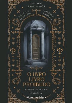 Cover O Livro Proibido: Rituais De Poder E Magia (eBook, PDF)
