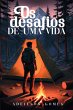 Os Desafios De Uma Vida (eBook, PDF) - Bild 1