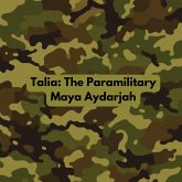 Talia: The Paramilitary (eBook, ePUB) Talia: The Paramilitary (eBook, ePUB)
