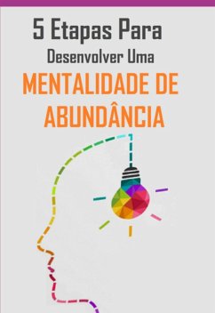 Cover 5 Etapas Para Desenvolver Uma Mentalidade De Abundância (eBook, PDF)