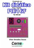 Projetando Um Kit Didático Para A Família Pic16f No Kicad (eBook, PDF)