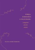 Força, Sabedoria E Felicidade (eBook, ePUB)