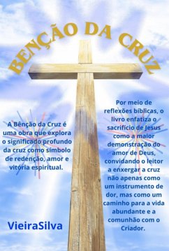 Benção Da Cruz (eBook, PDF) - Vieirasilva