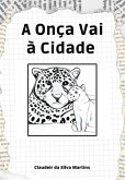 A Onça Vai À Cidade (eBook, PDF)