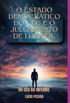 Cover O Estado Democrático Do Céu E O Julgamento De Lúcifer (eBook, ePUB)