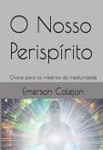 O Nosso Perispírito (eBook, PDF)