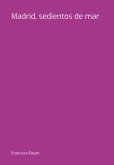 Madrid, Sedientos De Mar (eBook, PDF)