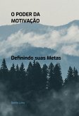 O Poder Da Motivação (eBook, PDF)