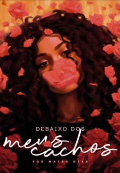 Cover Debaixo Dos Meus Cachos (eBook, PDF)