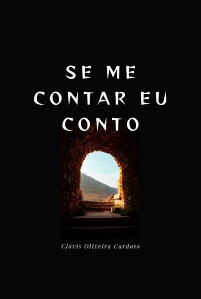 Se Me Contar Eu Conto (eBook, PDF) Se Me Contar Eu Conto (eBook, PDF)