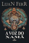 A Voz Do Xamã (eBook, ePUB)