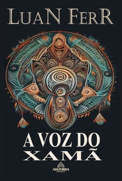 A Voz Do Xamã (eBook, ePUB) - Ferr, Luan
