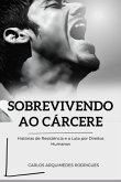 Sobrevivendo Ao Cárcere (eBook, PDF)