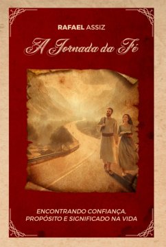 A Jornada Da Fé (eBook, ePUB) - Assiz, Rafael