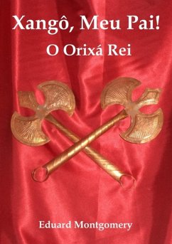 Cover Xangô, Meu Pai! O Orixá Rei (eBook, PDF)
