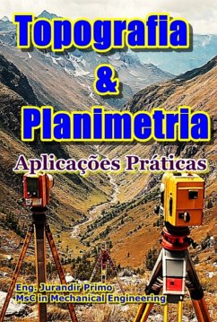 Topografia & Planimetria (eBook, PDF) - Primo, Eng. Jurandir