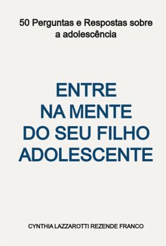 Cover Entre Na Mente Do Seu Filho Adolescente (eBook, PDF)