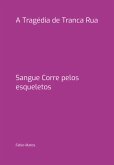 A Tragédia De Tranca Rua (eBook, PDF) A Tragédia De Tranca Rua (eBook, PDF)
