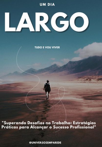 Um Dia Largo Tudo E Vou Viver (eBook, PDF) Um Dia Largo Tudo E Vou Viver (eBook, PDF)