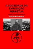 A Sociedade Da Exposição Perpétua (eBook, ePUB) A Sociedade Da Exposição Perpétua (eBook, ePUB)