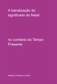 A Banalização Do Significado Do Natal (eBook, PDF)