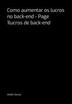 Cover Como Aumentar Os Lucros No Back-end - Page 1lucros De Back-end (eBook, PDF)