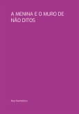 A Menina E O Muro De Não Ditos (eBook, PDF)