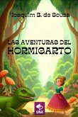 Las Aventuras Del Hormigarto (eBook, ePUB) Las Aventuras Del Hormigarto (eBook, ePUB)
