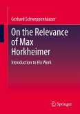 On the Relevance of Max Horkheimer On the Relevance of Max Horkheimer