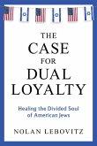 The Case for Dual Loyalty
