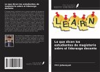 Lo que dicen los estudiantes de magisterio sobre el liderazgo docente Lo que dicen los estudiantes de magisterio sobre el liderazgo docente
