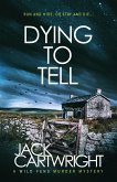 Dying To Tell Dying To Tell