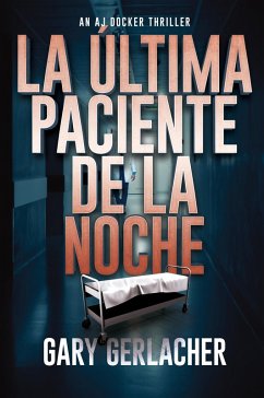 La Última Paciente De La Noche - Gerlacher, Gary