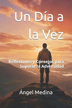Un Día a la Vez - Medina, Ángel
