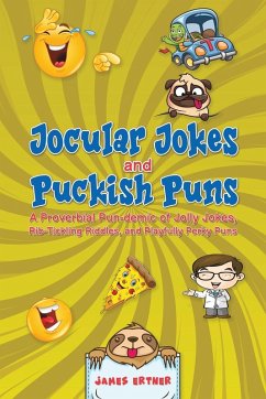 Jocular Jokes and Puckish Puns - Ertner, James