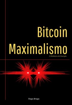 Bitcoin Maximalismo (eBook, ePUB) Cover Bitcoin Maximalismo (eBook, ePUB)