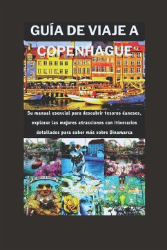 GUÍA DE VIAJE A COPENHAGUE - Curry, Jamie A.