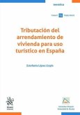 Tributación del arrendamiento de vivienda para uso turístico en España Tributación del arrendamiento de vivienda para uso turístico en España