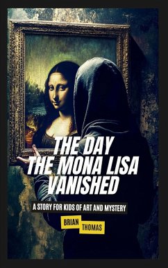 The Day the Mona Lisa Vanished - Thomas, Brian