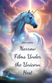 Narrow Films Under the Unicorn Hest