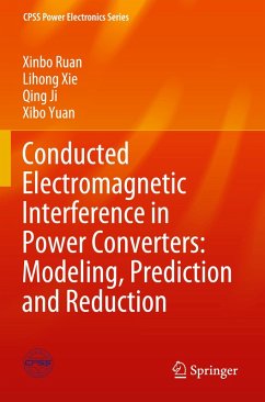 Conducted Electromagnetic Interference in Power Converters: Modeling, Prediction and Reduction - Ruan, Xinbo;Xie, Lihong;Ji, Qing