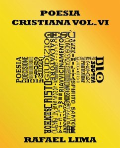 Poesia Cristiana Volume VI - Lima, Rafael