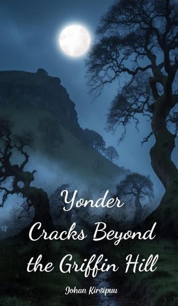 Yonder Cracks Beyond the Griffin Hill